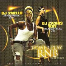 DJ Mello & DJ Cashis Kay - Powerplay RNB 3